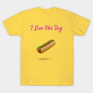 I Love Hot Dog T-Shirt